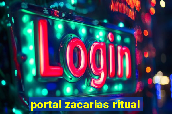 portal zacarias ritual